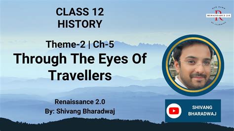 Class History Theme Ch Through The Eyes Of Travellers With Notes