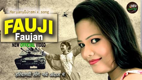 Fouji Fojan Official Video New Haryanvi Songs Haryanavi 2023 YouTube