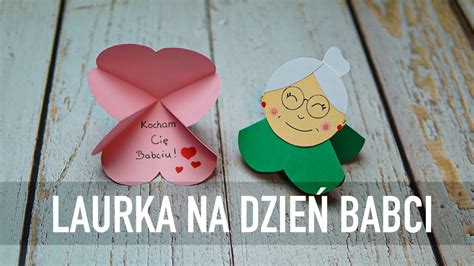 LAURKA NA DZIEŃ BABCI JAK ZROBIĆ LAURKĘ DIY YouTube