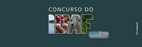 Oportunidade Ltimos Dias Para Inscri O No Concurso Do Idaf Jornal