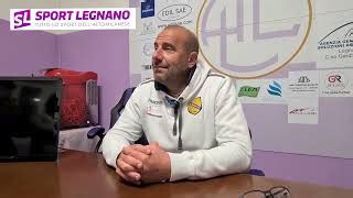 Legnano Arconatese Il Commento Di Mister Livieri By Sport Legnano