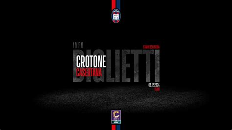 Crotonecasertana Info Biglietti F C Crotone