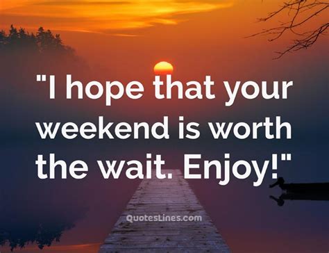 Enjoy Your Weekend Quotes