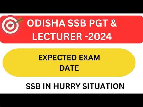 ODISHA SSB PGT LECTURER 2024 EXPECTED EXAM DATE SSB IN HURRY