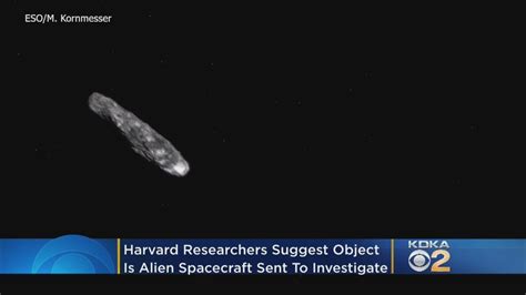 Harvard Report Cigar Shaped Interstellar Object May Have Been An Alien