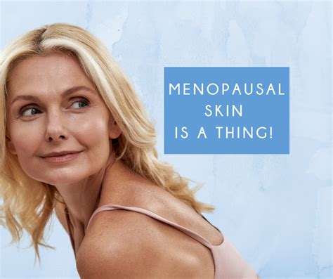 Menopausal skin is a thing! - Absolute Aesthetics