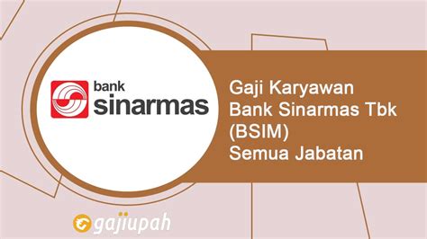 Gaji Pegawai Bank Sinarmas Tbk Bsim Semua Jabatan Terbaru