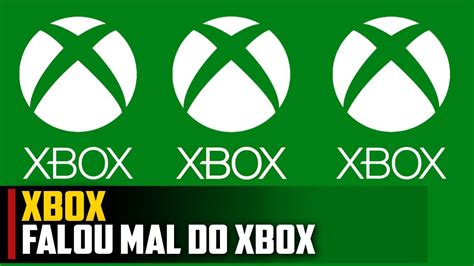 Xbox FALOU MAL Do Xbox YouTube