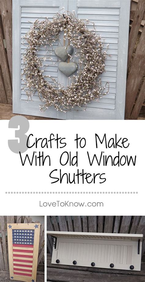 Crafts To Make With Old Window Shutters Crafts To Make Old Window Shutters Crafts