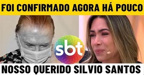 Infelizmente Aos 91 Anos Nosso Querido Silvio Santos Comunicado Foi Confirmado Agora HÁ Pouco