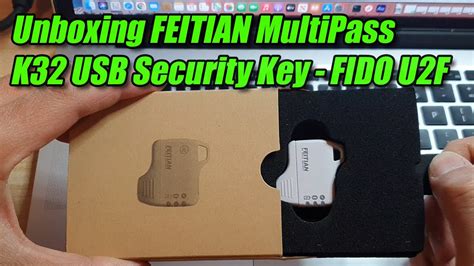 Unboxing Feitian Multipass K Usb Security Key Fido U F Youtube