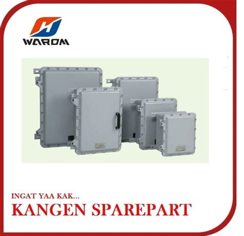 Jual Panel Box Explosion Proof Alumunium X X Mm Bxt Vi W Warom