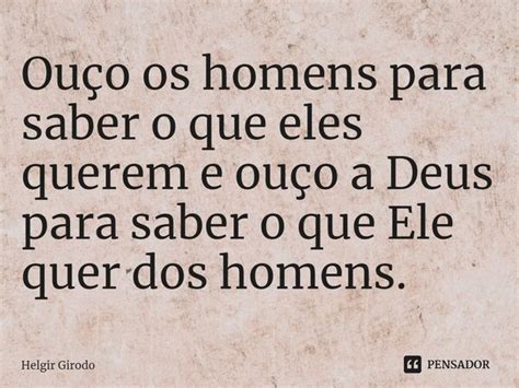 Ou O Os Homens Para Saber O Que Eles Helgir Girodo Pensador