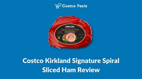 Costco Kirkland Signature Spiral Sliced Ham Review 2024