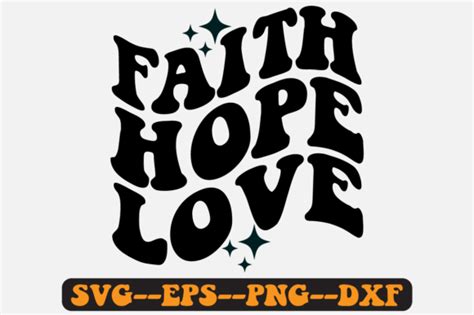 Faith Hope Love Groovy Retro Svg Design Graphic By Fallensvgworld