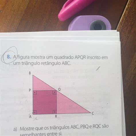 A figura mostra um quadrado APQR inscrito em um triângulo retângulo ABC