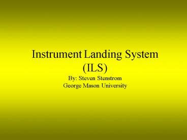 Ppt Instrument Landing System Ils By Steven Stenstrom George Mason