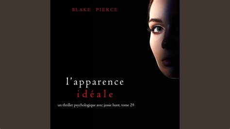 Chapter L Apparence Id Ale Un Thriller Psychologique Avec Jessie