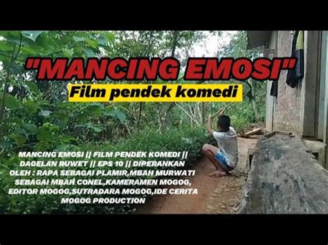 Mancing Emosi Film Pendek Komedi Dagelan Ruwet Eps Youtube