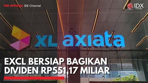 Excl Bersiap Bagikan Dividen Rp Miliar Idx Channel Youtube