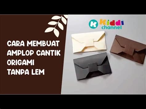 CARA MEMBUAT AMPLOP CANTIK ORIGAMI TANPA LEM YouTube