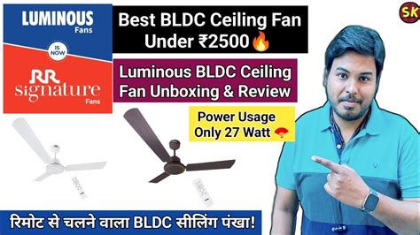 Best Bldc Ceiling Fan Under Luminous Bldc Fan Rr Signature