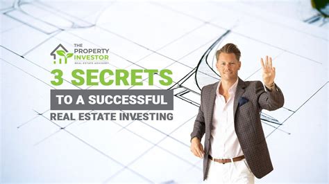 3 Secrets For Successful Real Estate Investing Property Entrepreneurs