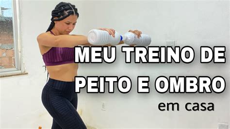 Meu Treino De Peito E Ombro Completo Em Casa Youtube