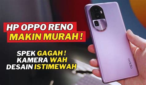 Oppo Reno 12 Series Segera Rilis Di Indonesia Kamera Utama Gandeng