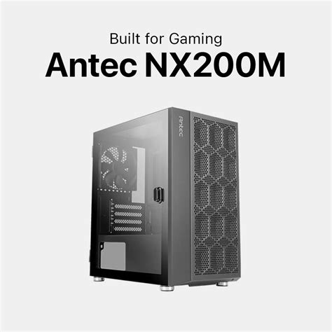 Antec NX200M Micro ATX Mini Tower Gaming Case Memoxpress Online