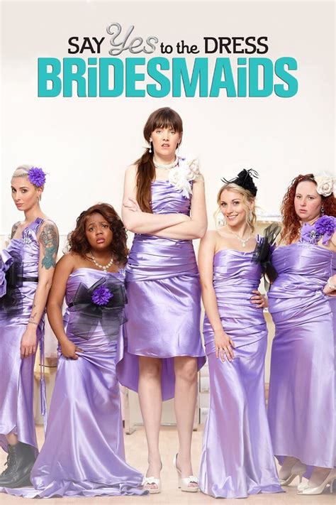 Say Yes To The Dress Bridesmaids Season 2 Rotten Tomatoes