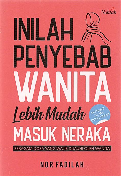 Jual Buku Inilah Penyebab Wanita Lebih Mudah Masuk Neraka Karya Nor