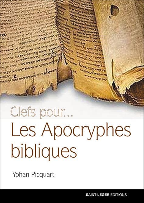 Comprendre Les Apocryphes Bibliques