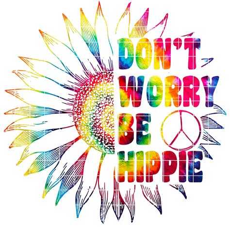 Dont Worry Be Hippie Sunflower Etsy