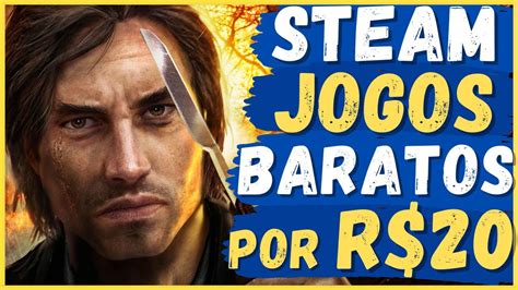 Excelentes Jogos Baratos Em Promo O Para O Pc Na Steam Por Menos De R