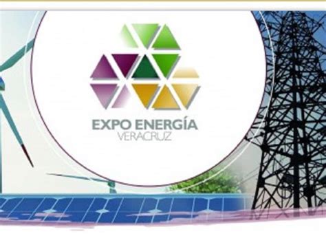 Realizarán la Expo Energía 2022 en el WTC de Boca del Río