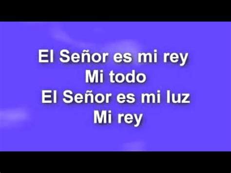 El Se Or Es Mi Rey Letra Acordes Chordify