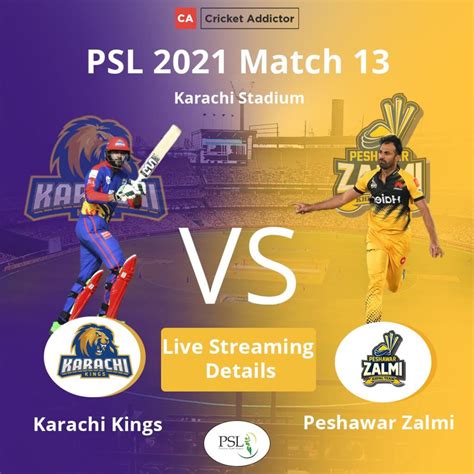 Psl 2021 Match 13 Karachi Kings Vs Peshawar Zalmi When And Where To