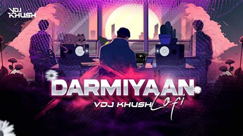 Darmiyaan Lofi Remix Vdj Khush Jodi Breakers R Madhavan Bipasha