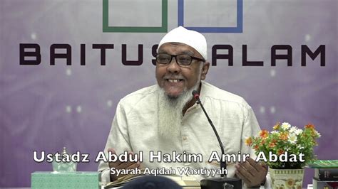 20191107 Ustadz Abdul Hakim Amir Abdat Syarah Aqidah Wasitiyyahsesi