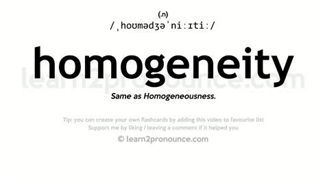 Pronunciation of Homogeneity | Definition of Homogeneity - YouTube