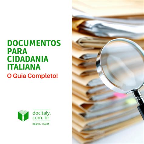 Documentos Para Cidadania Italiana O Guia Completo DocItaly Br