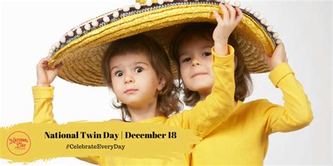 NATIONAL TWIN DAY - December 18 - National Day Calendar