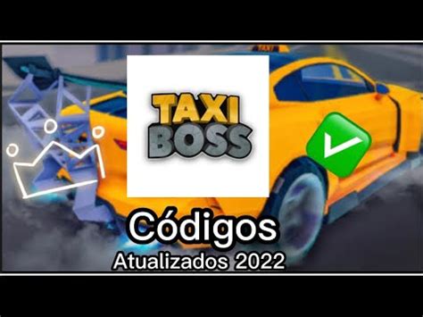 CÓDIGOS DO TÁXI BOSS atualizado 2022 YouTube