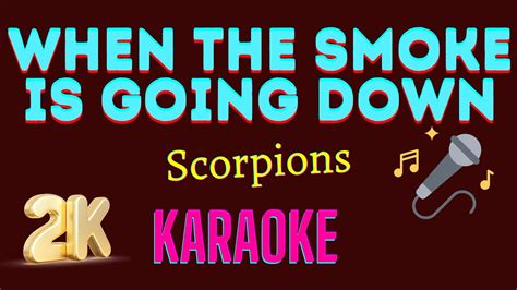 When The Smoke Is Going Down Scorpions K Karaoke Youtube