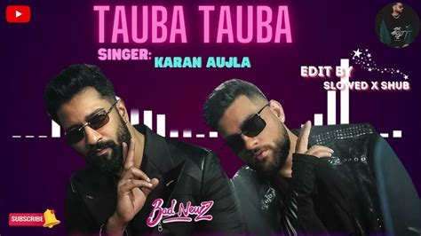 Husan Tera Tauba Tauba Karan Aujla Vicky Kaushal Bad News New Punjabi Song Slowed Reverb