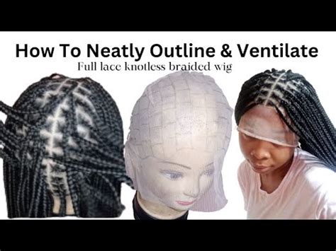 How To Ventilate A Full Lace Wig Diy Braided Wig Knotless Braids Youtube