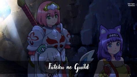 Uncensored Anime Futoku No Guild Episode 9 Sub Indo Jadwal Tayang