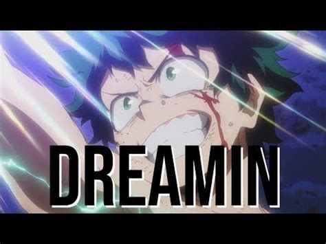 Boku No Hero Academiaamv Dreamin Youtube