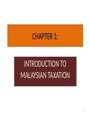 CHAPTER 1 BASIS OF MALAYSIAN TAXATION Pptx CHAPTER 1 INTRODUCTION TO